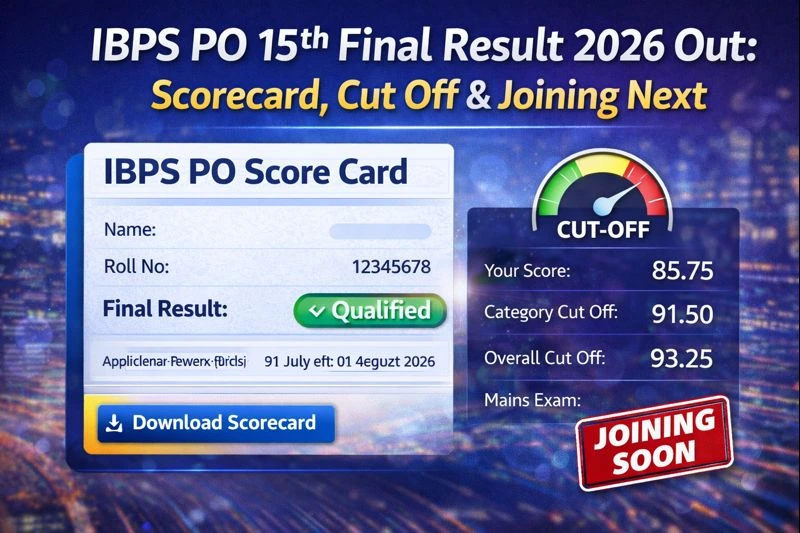 BPS PO 15th Final Result 2026 Out: Scorecard, Cut Off & Joining Next
