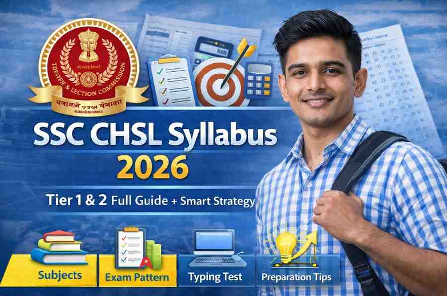 SSC CHSL Syllabus 2026: Tier 1 & 2 Full Guide + Smart Strategy
